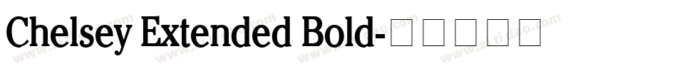 Chelsey Extended Bold字体转换
